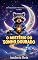 Livro O Mistério do Sonho Dourado: Uma História de Dormir Mágica para Ajudar Crianças a Relaxar e Vencer o Medo do Escuro (As Viagens do Trem das Estrelas - Histórias de Dormir Livro 1)