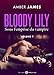 Bloody Lily - Sous l'emprise du vampire, 7 (French Edition) by Amber James