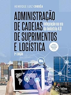 Livro Administração de cadeias de suprimentos e logística: Integração na era da indústria 4.0