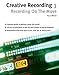 Creative Recording 3: Recording On The Move by Paul White