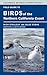 Field Guide to Birds of the Northern California Coast (Volume 109) (California Natural History Guides)