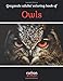 Grayscale adults' coloring book of Owls: 49 of the most beautiful grayscale owls for a relaxed and joyful coloring time 197674203X Book Cover
