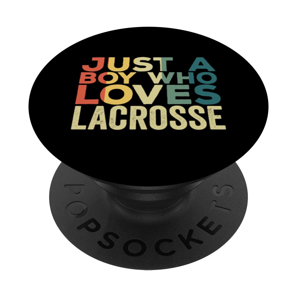 Just A Boy Who Loves Lacrosse Apparel Lacrosse Player PopSockets Swappable PopGrip