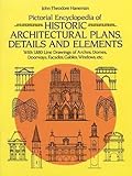 Pictorial Encyclopedia of Historic Architectural Plans, Details and Elements: With 1880 Line Drawings of Arches, Domes, Doorways, Facades, Gables, Windows, etc. (Dover Architecture)