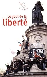 Le  goût de la liberté