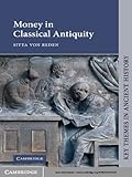 Money in Classical Antiquity (Key Themes in Ancient History) by 
