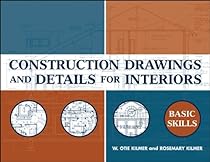 Construction Drawings and Details for Interiors: Basic Skills