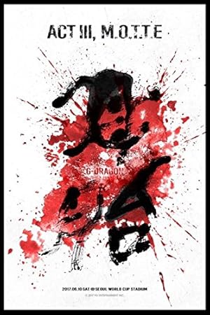 G Dragon Gd Kwon Ji Yong Gd 17 G Dragon Concert Act Iii M O T T E In Seoul 2 Dvd 100p Photo Book 1p Mini Poster On 100p Scheduler Amazon Com Music