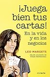 ¡Juega bien tus cartas!: En la vida y en los negocios (Spanish Edition) by Leo Margets