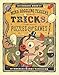 The Curious Book of Mind-Boggling Teasers, Tricks, Puzzles & Games by 