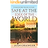 Safe at the Edge of the World: Sequel to The Tour