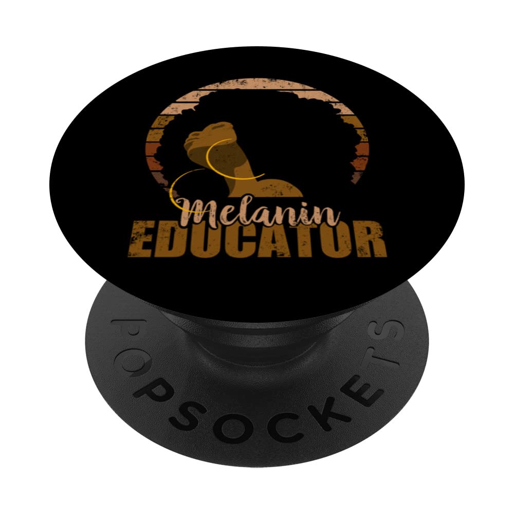 Melanin Educator Dope Black Teacher Black History Month PopSockets Swappable PopGrip