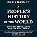 A People's History of the World: From the Stone Age to the New Millennium by 