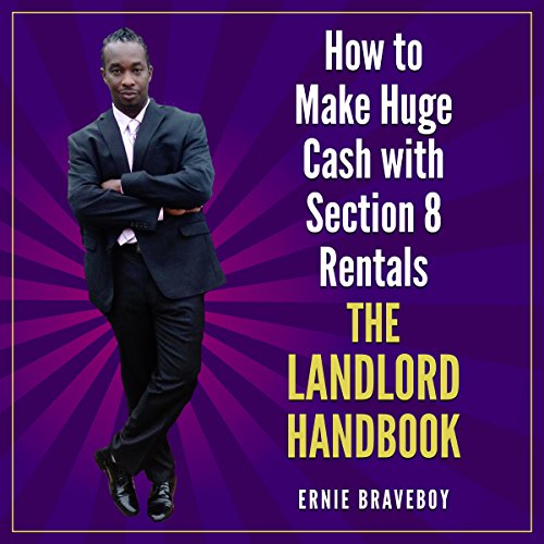 FREE How to Make Huge Cash with Section 8 Rentals - The Landlord Handbook<br />[R.A.R]
