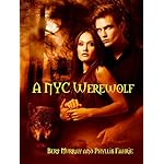 A NYC Werewolf: James and Lucy (The NYC Werewolf Book 1)