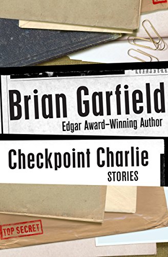 Checkpoint Charlie: Stories (Atlantic large print) by Brian Garfield