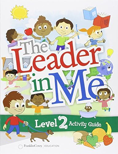 The Leader in Me Level 2 Student Activity Guide Paperback – 1 Aug 2008