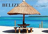 Belize. Karibik-Perle Caye Caulker (Wandkalender 2020 DIN A3 quer): Das kleine Paradies an der