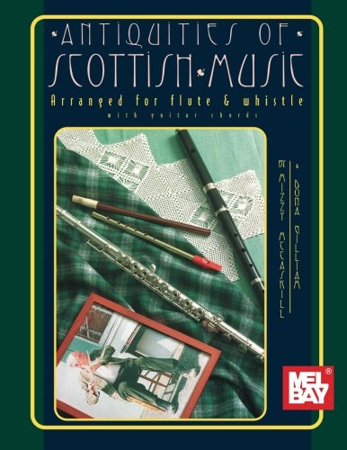 Antiquities of Scottish Music Arranged for Flute and Whistle