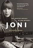 Joni: The Creative Odyssey of Joni Mitchell