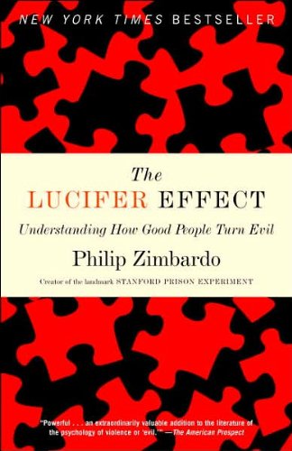 The Lucifer Effect (text only) by P. Zimbardo