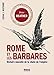 Rome et les barbares (Essai Histoire) (French Edition) by