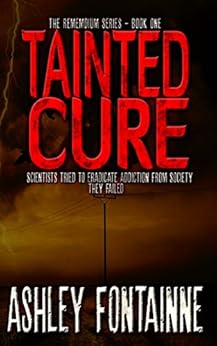 Tainted Cure (The Rememdium Series Book 1) by [Fontainne, Ashley]