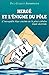 Herge et l'énigme du pôle : L'incroyable face cachée de la plus célèbre bande dessinée by