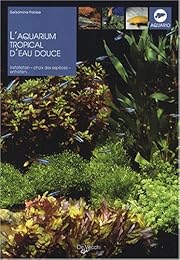 L' aquarium tropical d'eau douce