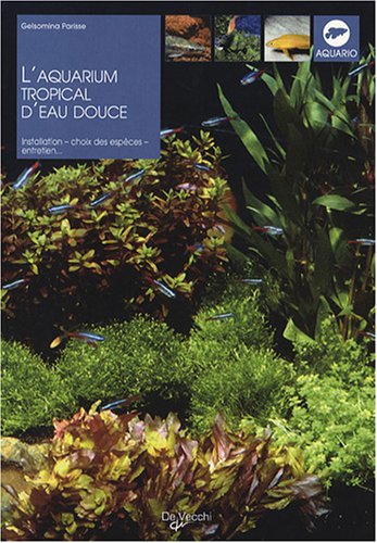L' aquarium tropical d'eau douce
