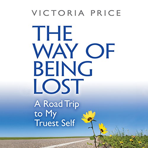 B.E.S.T The Way of Being Lost: A Road Trip to My Truest Self WORD