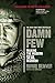 Damn Few: Making the Modern SEAL Warrior - Book by Rorke Denver