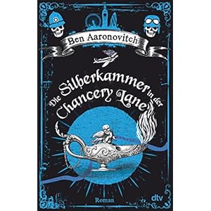 Die Silberkammer in der Chancery Lane: Roman (Die Flüsse-von-London-Reihe (Peter Grant), Band 9) Broschiert – 13. April 2022