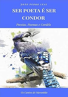 Livro Ser Poeta é Ser Condor