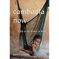 Cambodia Now: Life in the Wake of War book cover