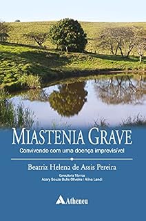 Livro Miastenia Grave - Convivendo com Uma Doença Imprevisível (eBook)