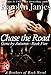 Chase the Road (A Brothers of Rock - GONE BY AUTUMN - Novel)