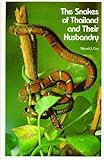 The Snakes of Thailand and Their Husbandry, Cox, Merel J., 0894644378