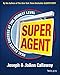 Super Agent: Real Estate Success at the Highest Level