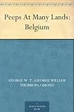 Front cover for the book Peeps At Many Lands - Belgium by George W. T. Omond