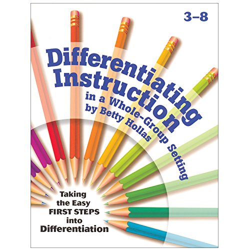 Differentiating Instruction in a Whole-Group Setting (Grades 3-8)