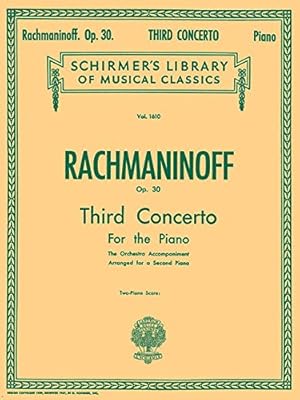 Concerto No 3 In D Minor Op 30 Nfmc 2020 2024 Selection Schirmer Library Of Classics Volume 1610 Piano Duet Schirmer S Library Of Musical Classics Rachmaninoff Sergei 0073999604603 Amazon Com Books