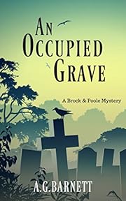 An Occupied Grave (A Brock & Poole Mystery Book 1)