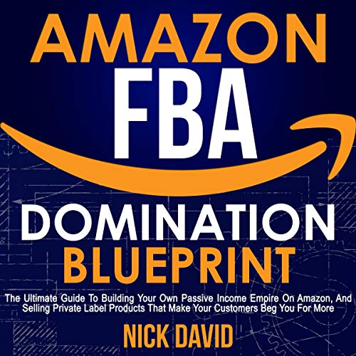 D0wnl0ad Amazon FBA Domination Blueprint: The Ultimate Guide to Building Your Own Passive Income Empire on Am EPUB