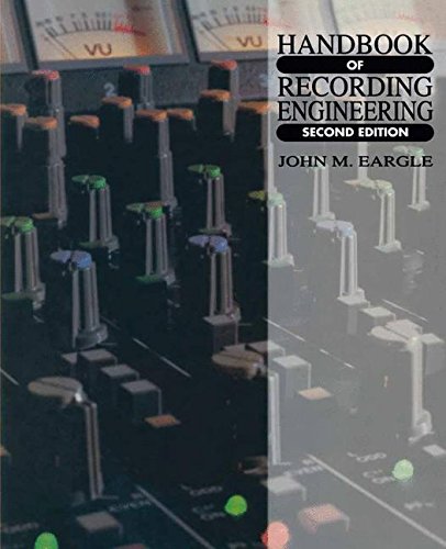 Handbook of Recording Engineering by John M. Eargle