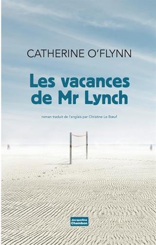 Les vacances de Monsieur Lynch: roman