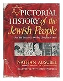 Pictorial history of the Jewish people : from Bible times to our own day throughout the world by 