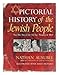 Pictorial history of the Jewish people : from Bible times to our own day throughout the world by 