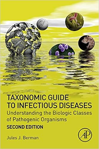 Amazon Com Taxonomic Guide To Infectious Diseases Understanding The Biologic Classes Of Pathogenic Organisms Ebook Berman Jules J Kindle Store
