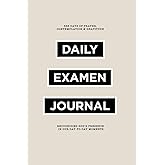 Daily Examen Prayer Journal: Finding God in All Things